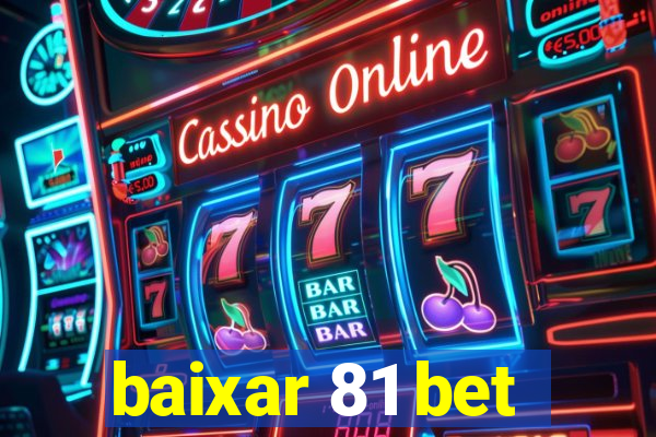 baixar 81 bet
